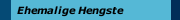 Ehemalige Hengste 